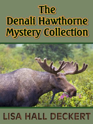 cover image of The Denali Hawthorne Mystery Collection